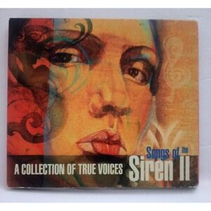 A Collection Of True Voices Songs Of The Siren II CD Tri Fold Case Digi